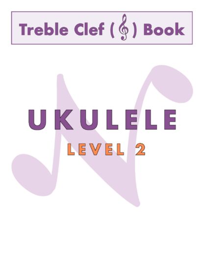 Ukulele Treble Clef Book